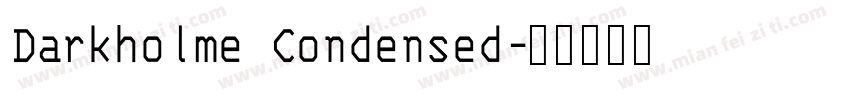 Darkholme Condensed字体转换